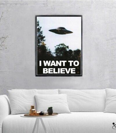 Poster I Want To Believe OVNI Déco Science